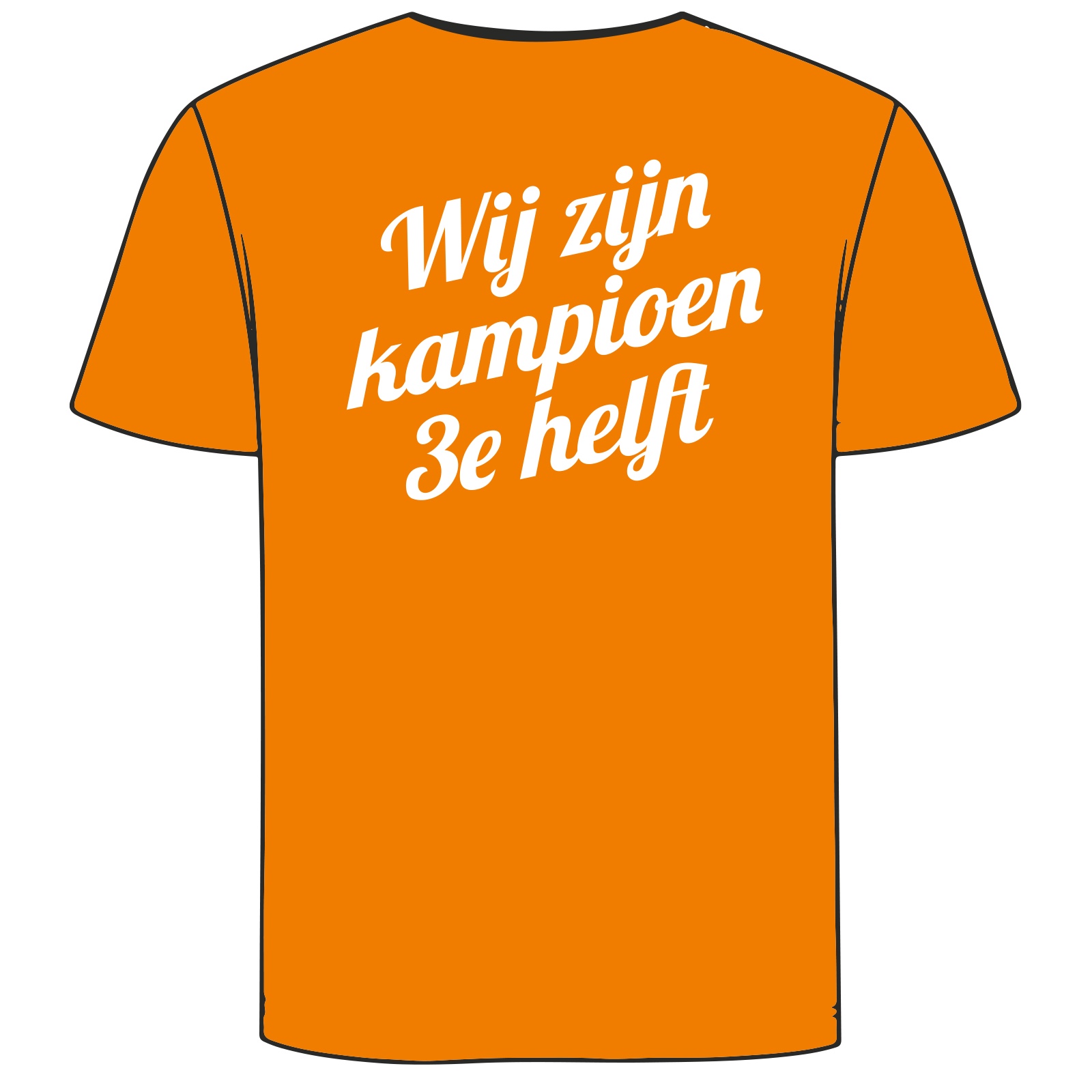 T-Shirt – “Wij zijn kampioen 3e helft”
